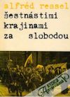 Ressel Alfréd - Šestnástimi krajinami za slobodou