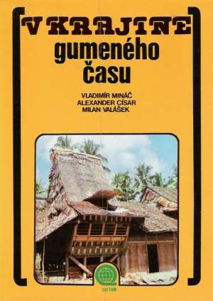 V krajine gumeného času - Mináč Vladimír a kolektív autorov