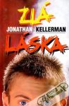 Kellerman Jonathan - Zlá láska