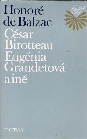 Obal knihy César Birotteau, Eugénia Grandetová a iné