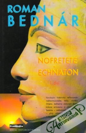 Nofretete a Echnaton I. - Bednár Roman