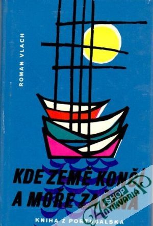 Kde země končí a moře začíná - Vlach Roman