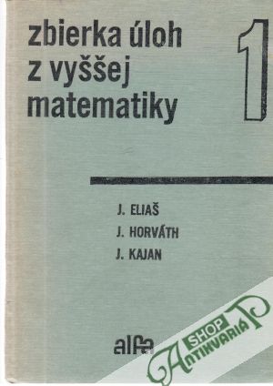 Obal knihy Zbierka úloh z vyššej matematiky 1.