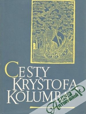Cesty Kryštofa Kolumba - kolektív autorov