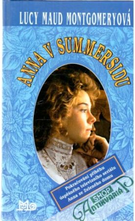 Anna v Summersidu - Montgomeryová Lucy Maud