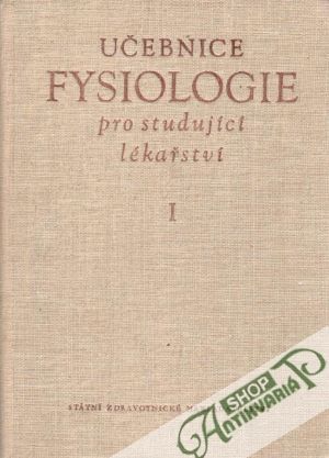 Obal knihy Učebnice fysiologie pro studující lékařství I.