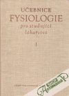 kolektív autorov - Učebnice fysiologie pro studující lékařství I.