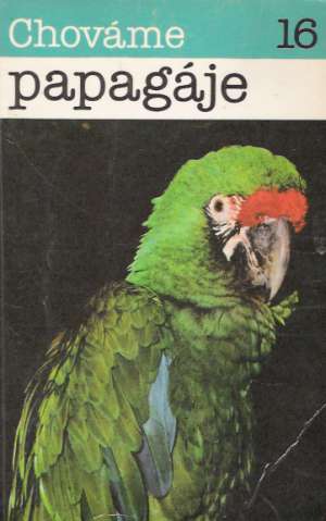 Obal knihy Chováme papagáje