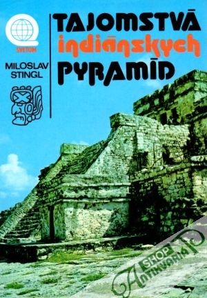 Obal knihy Tajomstvá indiánskych pyramíd