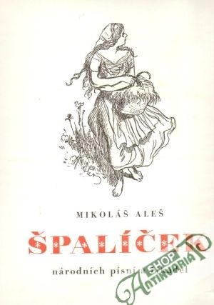 Špalíček národních písní a říkadel - Aleš Mikoláš