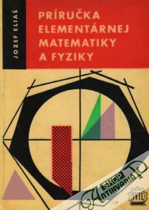 Obal knihy Príručka elementárnej matematiky a fyziky