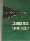Filip J., Jucovič E., - Zbierka úloh z planimetrie