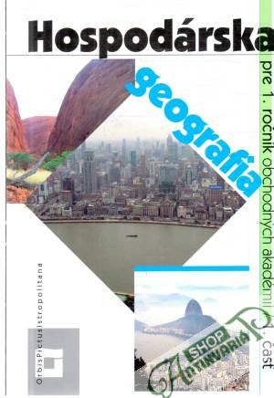 Obal knihy Hospodárska geografia pre 1. ročník OA (I. - II.)