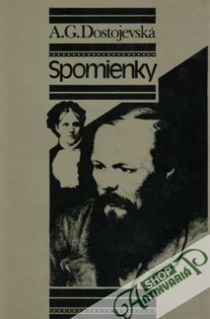 Spomienky - Dostojevská Anna Grigorievna