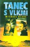 Blake Michael - Tanec s vlkmi