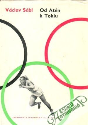 Od Atén k Tokiu - Sábl Václa