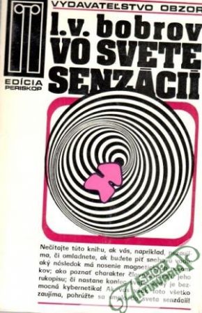 Vo svete senzácií - Bobrov L.V.