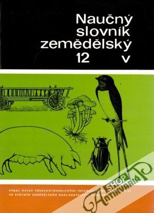 Obal knihy Naučný slovník zemědělský 12