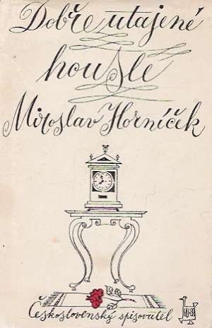 Dobře utajené housle - Horníček Miroslav