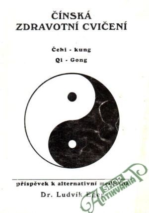 Čínská zdravotní cvičení - Eger Ludvík