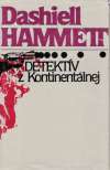 Hammett Dashiell - Detektív z Kontinentálnej