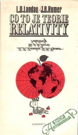 Co to je teorie relativity - Landau L.D., Rumer J.B.