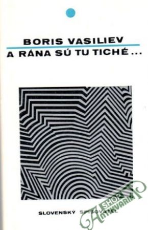 Obal knihy A rána sú tu tiché...