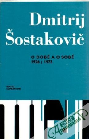 O době a sobě 1926/1975 - Šostakovič Dmitrij