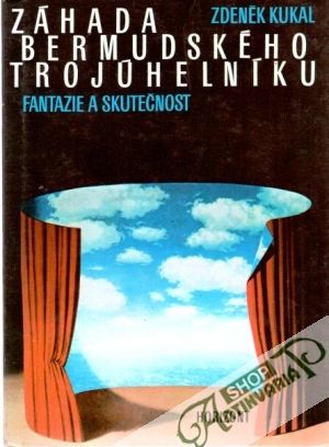 Záhada bermudského trojúhelníku (fantazie a skutečnost) - Kukal Zdeněk