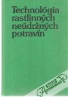 Drdák Milan - Technológia rastlinných neúdržných potravín