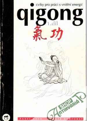 Qigong 1. - Kala P., Kurfurst Z.