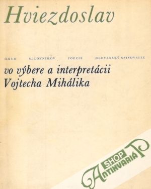 Obal knihy Hviezdoslav vo výbere a interpretácii Vojtecha Mihálika