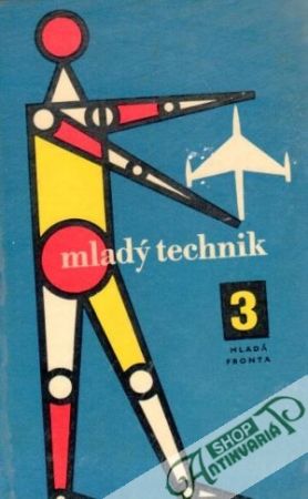 Mladý technik - kolektiv autorov