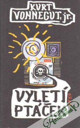 Vyletí ptáček - Vonnegut Kurt