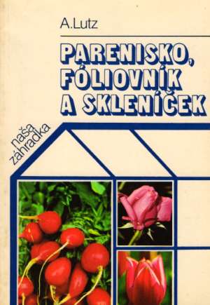 Obal knihy Parenisko, fóliovník a skleníček