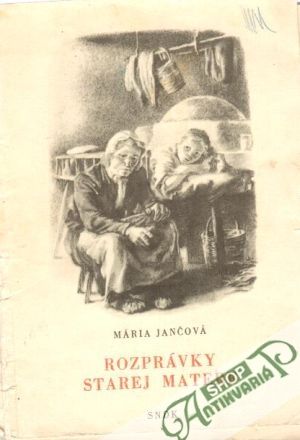 Rozprávky starej matere - Jančová Mária
