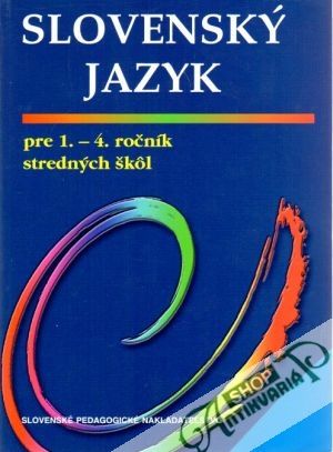 Obal knihy Slovenský jazyk pre 1. - 4. ročník SŠ