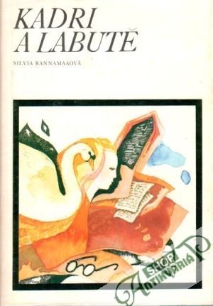 Kadri a labutě - Rannamaaová Silvi