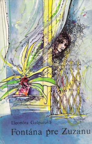 Fontána pre Zuzanu - Gašparová Eleonóra