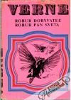 Verne Jules - Robur dobyvateľ, Robur pán sveta