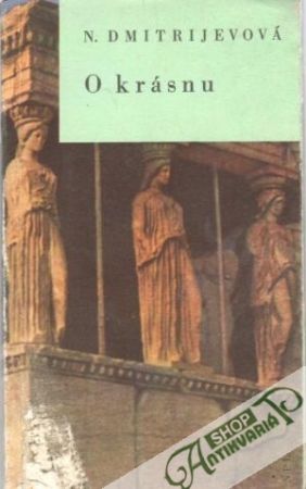 O krásnu - Dmitrijevová N.