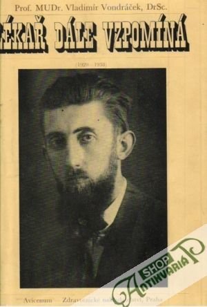 Lékař dále vzpomíná  /1920-1938/ - Vondráček Vladimír