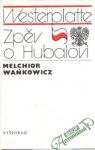 Wankowicz Melchior - Zpěv o Hubalovi