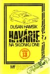 Hamšík Dušan - Havárie na sklonku dne