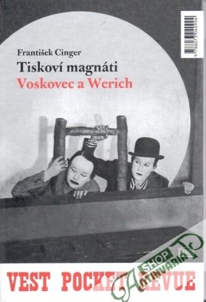 Tiskoví magnáti Voskovec a Werich  (Lokální patriot / Vest pocket revue) - Cinger František