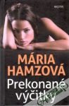 Hamzová Mária - Prekonané výčitky
