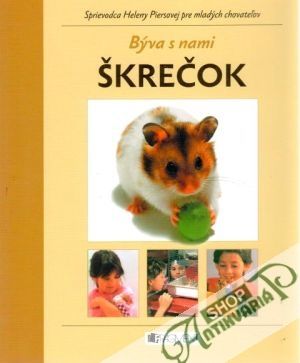 Býva s nami škrečok - Piersová Helena