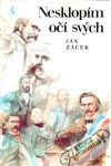 Žáček Jan - Nesklopím očí svých