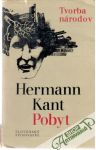 Kant Hermann - Pobyt