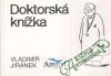 Jiránek Vladimír - Doktorská knížka